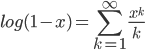 log(1-x) = \sum_{k=1}^\infty \frac{x^k}{k}