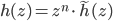 h(z)=z^n\cdot \tilde{h}(z)