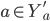 a \in Y_a'