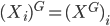 (X_i)^G = (X^G)_i