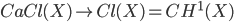 CaCl(X) \to Cl(X)=CH^1(X)